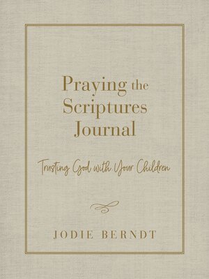 cover image of Praying the Scriptures Journal